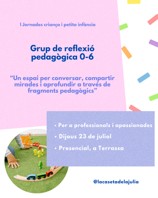 Grup de reflexió pedagògica: un espai de pensament sobre la petita infància